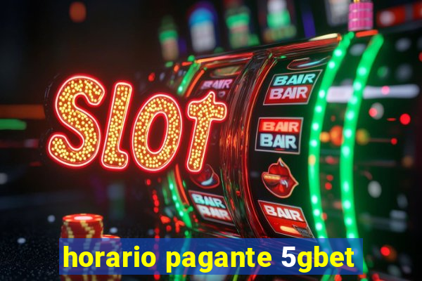 horario pagante 5gbet